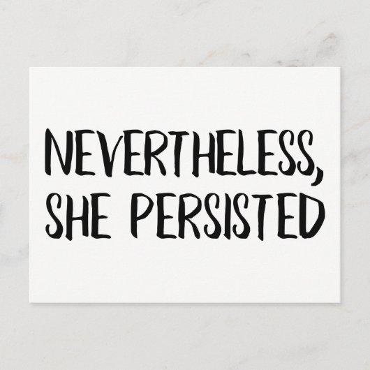 それでも彼女は強情張った。白黒 ポストカード (正面)