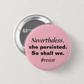 それでも彼女は我々の抵抗を固執した 缶バッジ (正面&裏面)