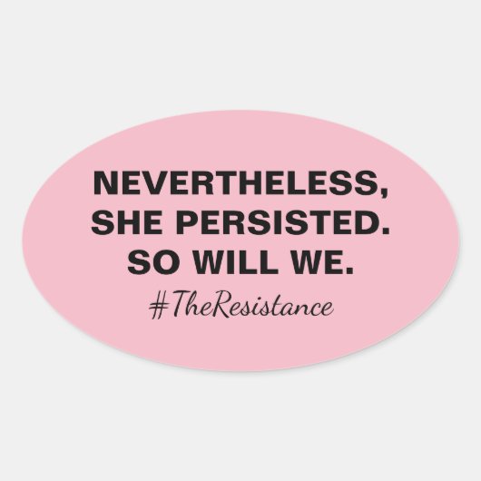それでも彼女は我々の抵抗を押し通した 楕円形シール (正面)