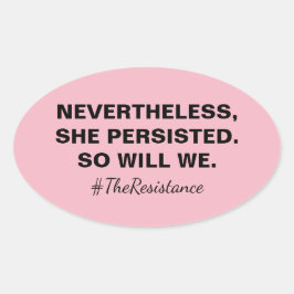 それでも彼女は我々の抵抗を押し通した 楕円形シール