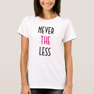 それでも彼女は活動的な女性のシャツを我慢した Tシャツ