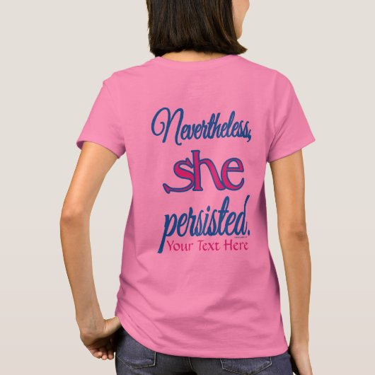 それでも彼女は諦めなかった - 名前入りデザイン Tシャツ (裏面)