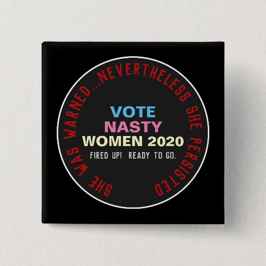 それでも彼女は2020年キャンペーンのボタンを押し続けた 缶バッジ (正面)