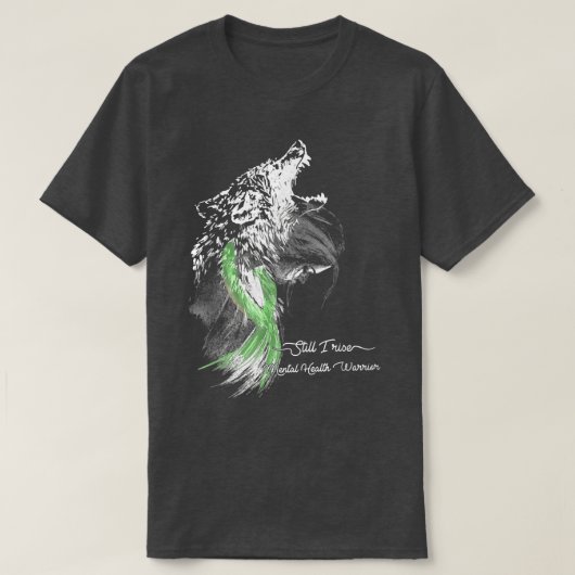 それでも私はメンタルヘルス戦士メンタルヘルスAを上昇 Tシャツ (デザイン正面)