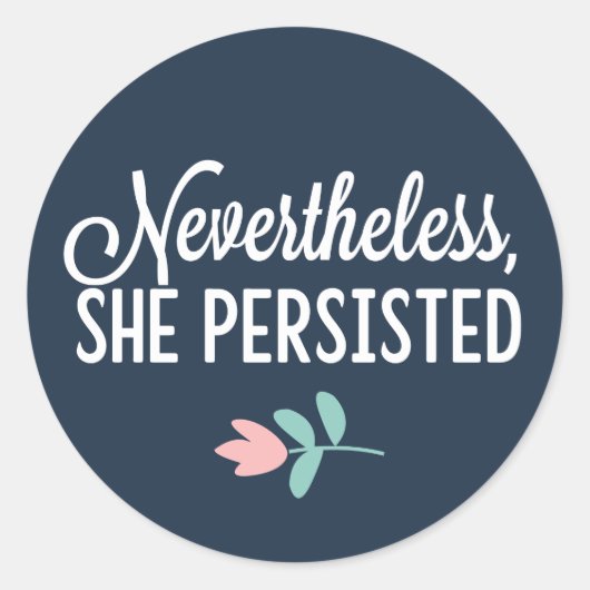 「それでも、彼女は固執した」 ラウンドシール (正面)