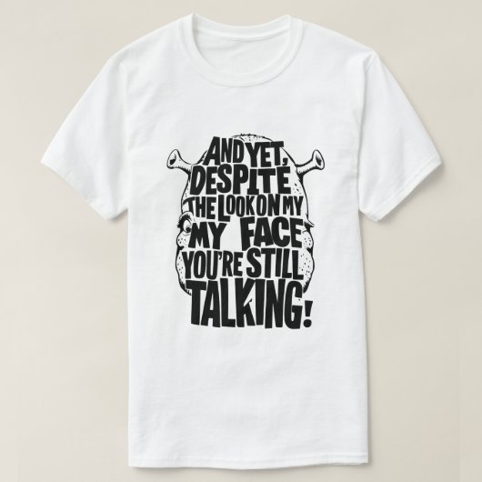 それでも、私の顔を見ても、あなたははまだ Tシャツ (デザイン正面)