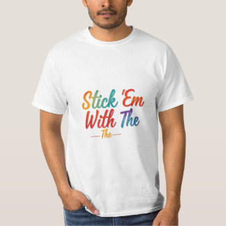 それで突き刺せ Tシャツ