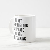 それなのに私の顔を見ても  コーヒーマグカップ (正面左)