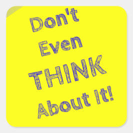 それについて考えも言うな スクエアシール