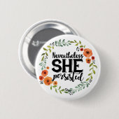 それにもかかわらずおもしろい彼女はかわいいヴィンテージのミーム主張しました 缶バッジ (正面&裏面)