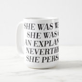 それにもかかわらず彼女はマグ主張しました コーヒーマグカップ (正面左)