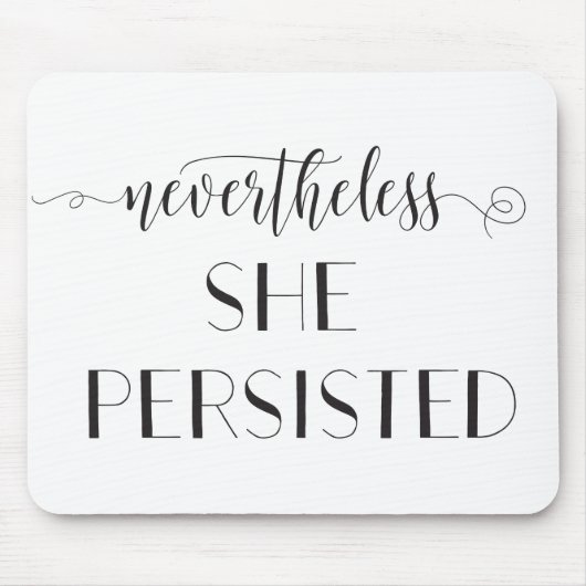 それにもかかわらず彼女は引用文主張しました マウスパッド (正面)