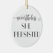 それにもかかわらず彼女は粘り強い引用文 セラミックオーナメント (右)
