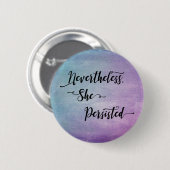 "それにもかかわらず、彼女はカラフルなグランジに"主張しました 缶バッジ (正面&裏面)