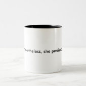 それにもかかわらず、彼女はコーヒー・マグ主張しました ツートーンマグカップ (中央)