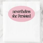 それにもかかわらず、彼女はステッカーを固執した 楕円形シール (バッグ)