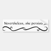 "それにもかかわらず、彼女はバンパーステッカー"主張しました バンパーステッカー (正面)