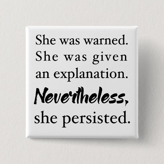 それにもかかわらず、彼女はボタン主張しました 缶バッジ (正面)