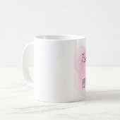 それにもかかわらず、彼女はマグ主張しました コーヒーマグカップ (正面左)