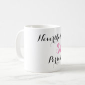 それにもかかわらず、彼女は主張しました コーヒーマグカップ (正面左)