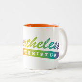 それにもかかわらず、彼女は主張しました ツートーンマグカップ (正面右)