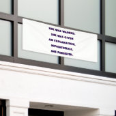 それにもかかわらず、彼女は主張しました 横断幕 (ビルの外側)