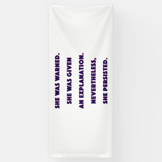 それにもかかわらず、彼女は主張しました 横断幕 (縦)