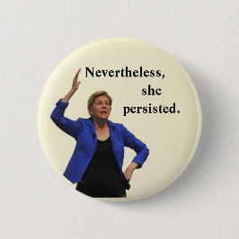 それにもかかわらず、彼女は主張しました 缶バッジ