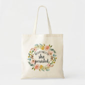 それにもかかわらず、彼女は固執した |フローラ引用文 トートバッグ (正面)