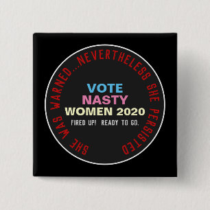 それにもかかわらず、彼女は2020年キャンペーンのボタンを押し続けた 缶バッジ