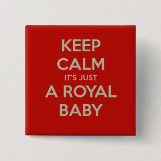 それによってがちょうど王室のなベビーである平静を保って下さい 缶バッジ