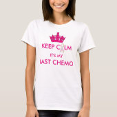 それによってが私の最後のChemoのTシャツの名前の背部ついている平静を保って下さい Tシャツ (正面)