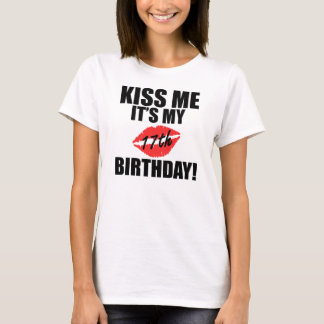 それによってが私の第17誕生日である私に接吻して下さい! Tシャツ