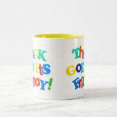 それによってが金曜日である神を感謝していして下さい! 2マグは味方しました ツートーンマグカップ (中央)