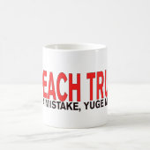 それによってが間違いだった切札、Yugeの間違いを弾劾して下さい! コーヒーマグカップ (中央)