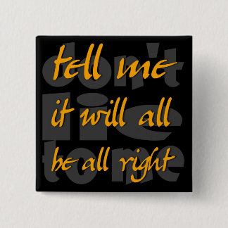 それによってすべて順調である私に言って下さい 缶バッジ