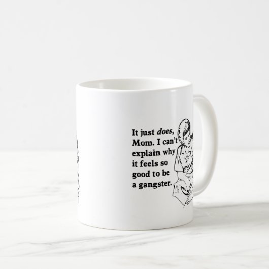 それによってはギャングのギャングであること気分が良いです コーヒーマグカップ (正面右)