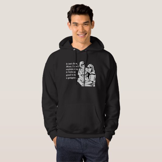 それによってはギャングのギャングであること気分が良いです パーカ (正面フル)