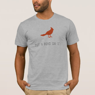 それに鳥を置いて下さい! Tシャツ