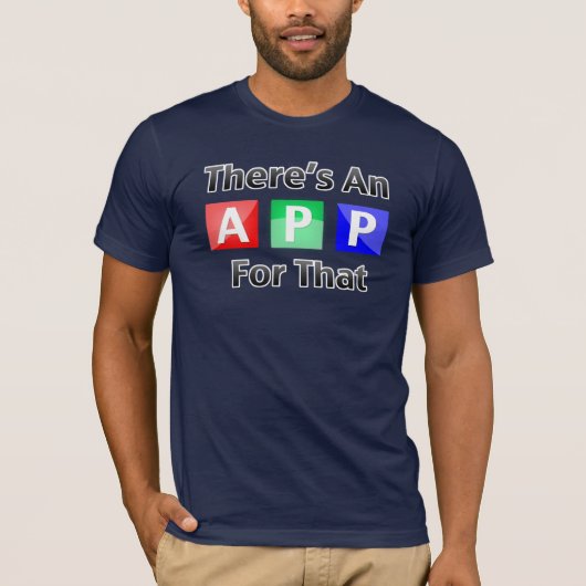 それのためのAppがあります Tシャツ (正面)