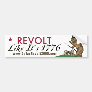 それのようなカリフォルニア税反乱は1776バンパーステッカーです バンパーステッカー