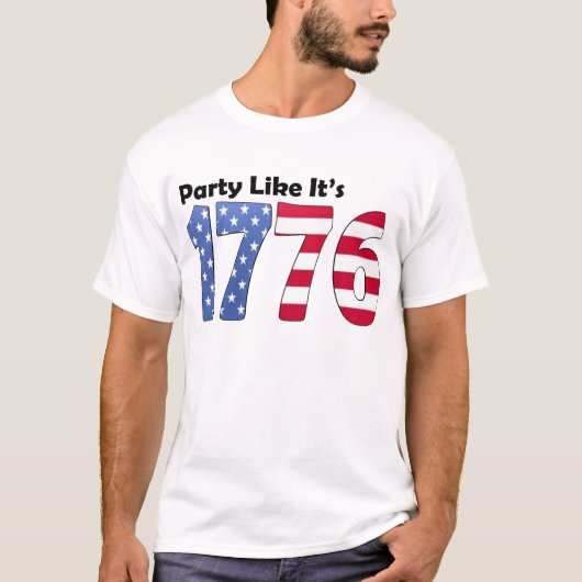それのようなパーティーは1776旗です Tシャツ (正面)