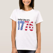それのようなパーティーは1776旗です Tシャツ (正面)