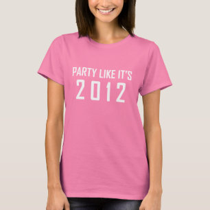 それのようなパーティーは2012年です Tシャツ