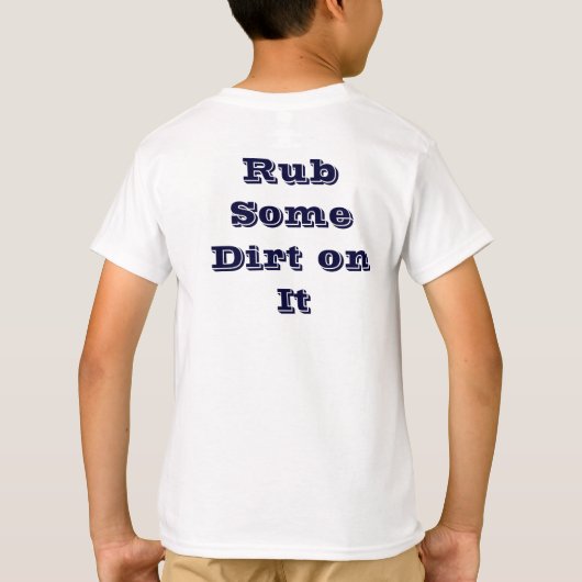 それの土をTシャツ摩擦して下さい Tシャツ (裏面)