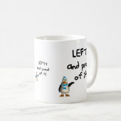 それの左利きそして誇りを持った! 左利きのおもしろい諺 コーヒーマグカップ (正面右)