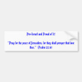 それの親イスラエル共和国そして誇りを持った! "平和のために…祈って下さい バンパーステッカー (正面)