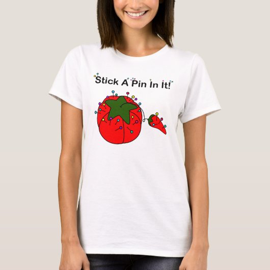 それのPinを付けて下さい! (裁縫のトマト) Tシャツ (正面)