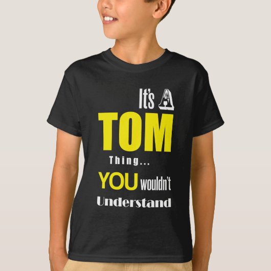 それはあなたが理解しないトムの事です Tシャツ (正面)