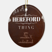 それはあなたが理解しないHerefordの事です セラミックオーナメント (左)